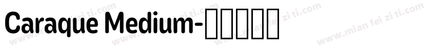 Caraque Medium字体转换